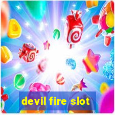 devil fire slot