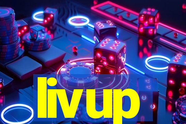 livup