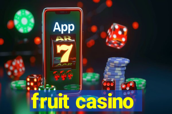 fruit casino