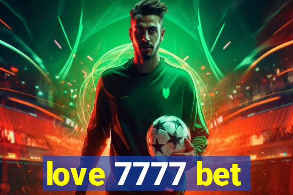 love 7777 bet