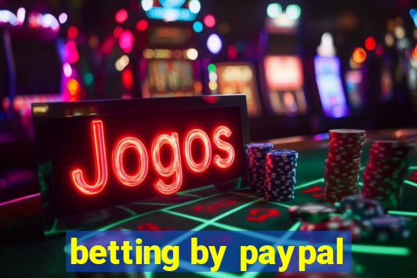 betting by paypal