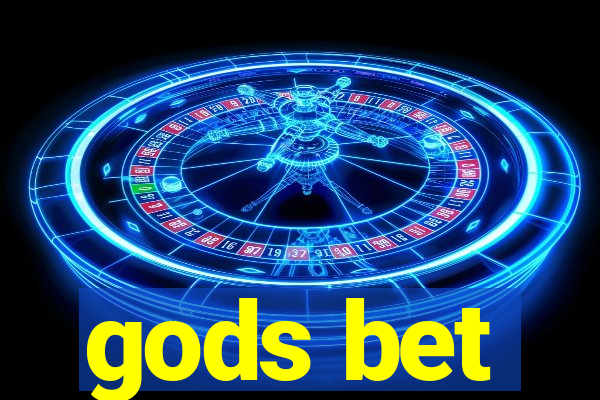 gods bet