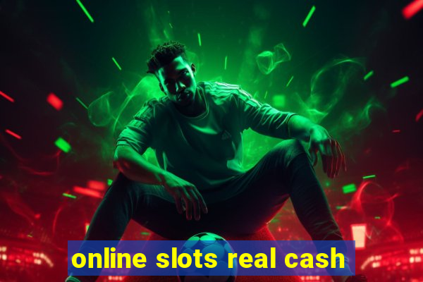 online slots real cash