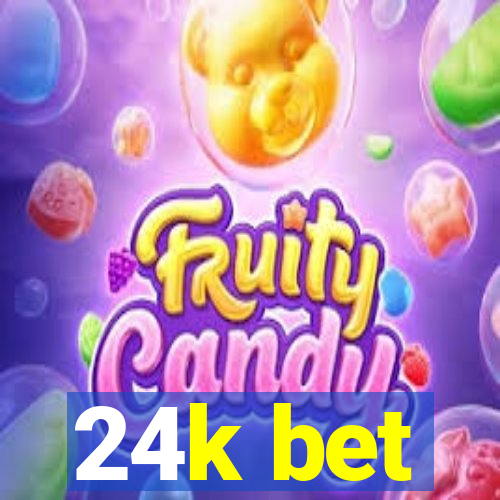 24k bet