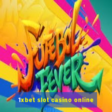 1xbet slot casino online