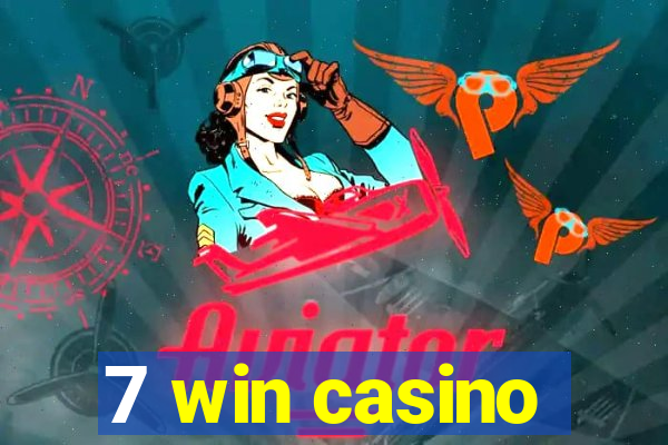 7 win casino