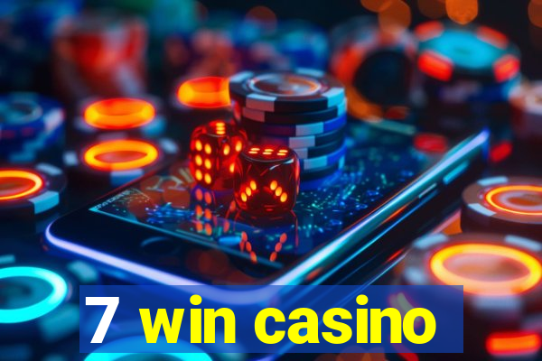 7 win casino