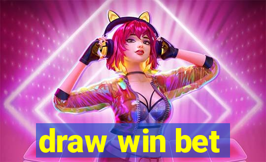 draw win bet