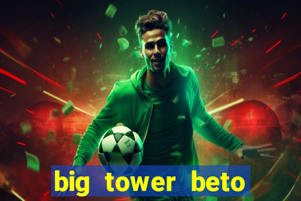 big tower beto carrero morte