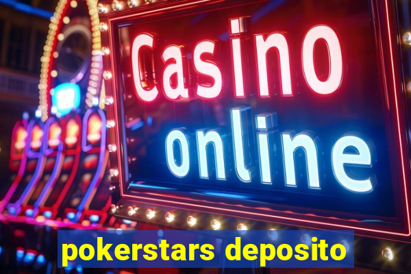 pokerstars deposito