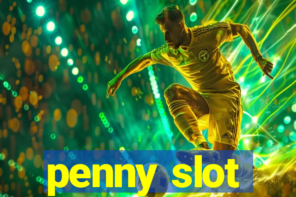 penny slot