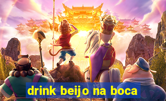 drink beijo na boca