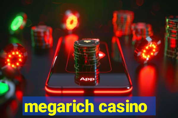 megarich casino