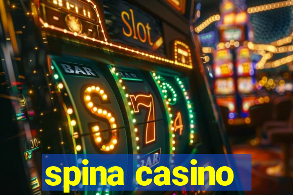 spina casino