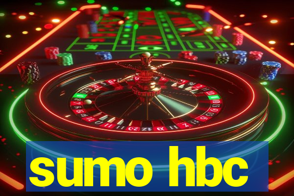 sumo hbc