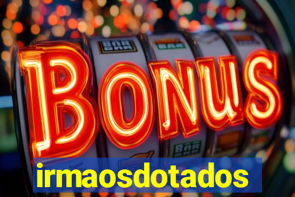 irmaosdotados