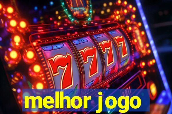 melhor jogo