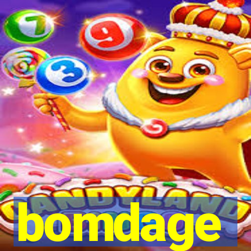 bomdage