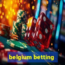 belgium betting