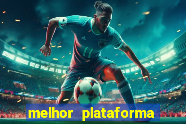 melhor plataforma de cassino online