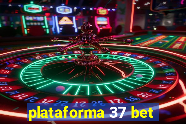 plataforma 37 bet