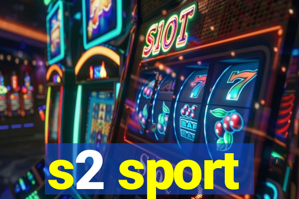 s2 sport