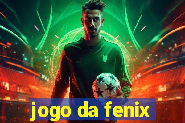 jogo da fenix