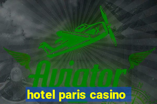 hotel paris casino