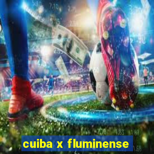 cuiba x fluminense