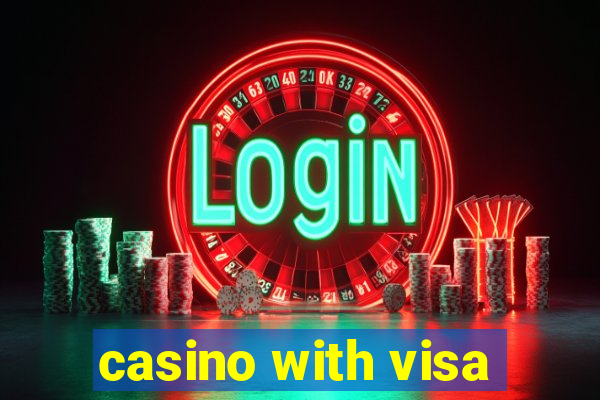 casino with visa