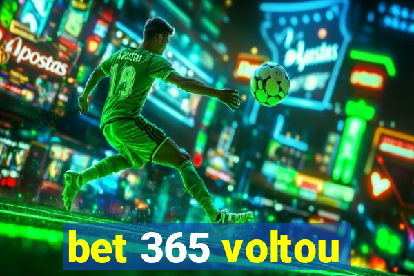 bet 365 voltou