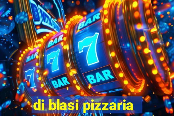 di blasi pizzaria