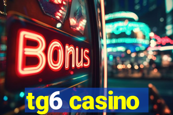 tg6 casino