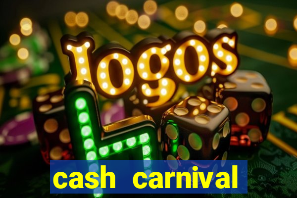 cash carnival casino slots paga de verdade