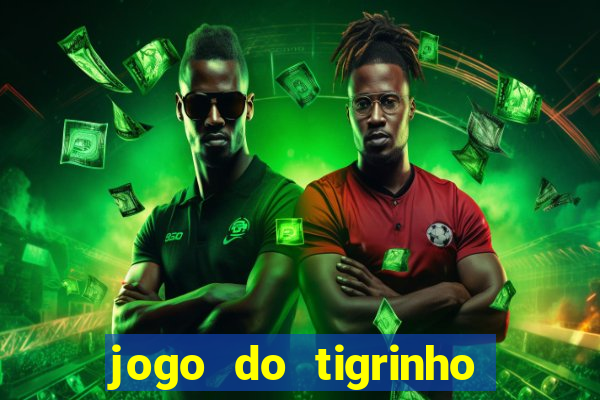 jogo do tigrinho que aposta r$ 1