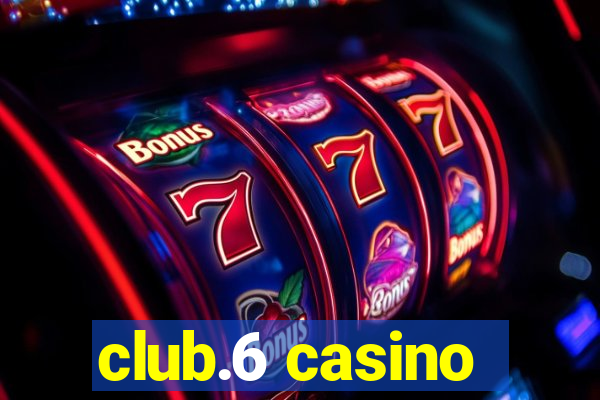 club.6 casino