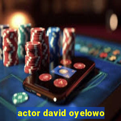 actor david oyelowo