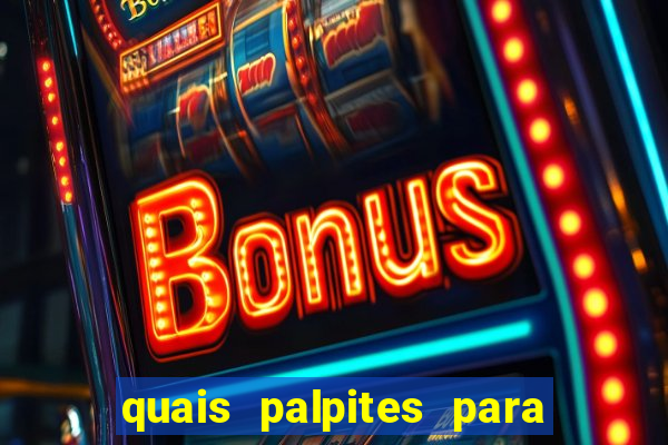 quais palpites para os jogos de hoje