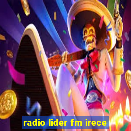 radio lider fm irece