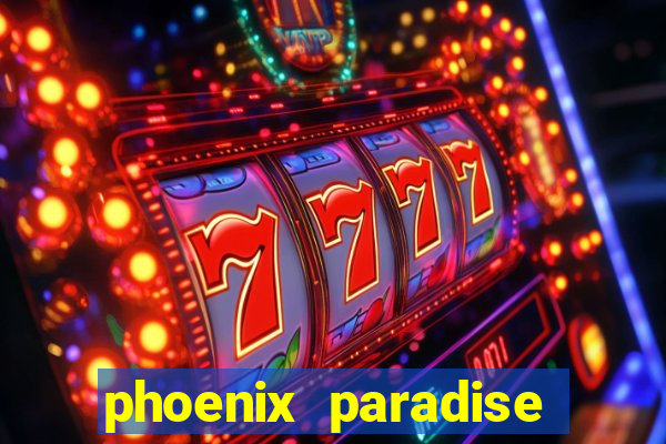 phoenix paradise slot online