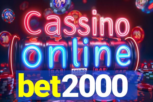 bet2000