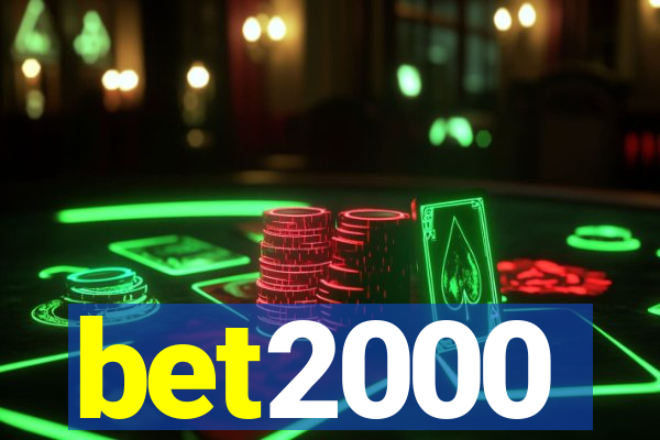 bet2000