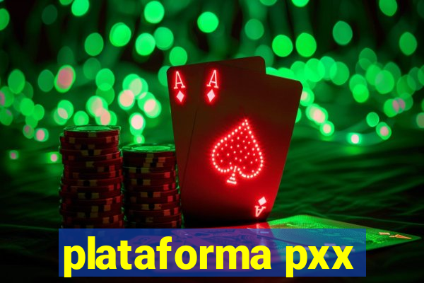 plataforma pxx