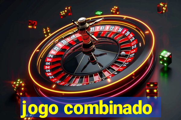 jogo combinado