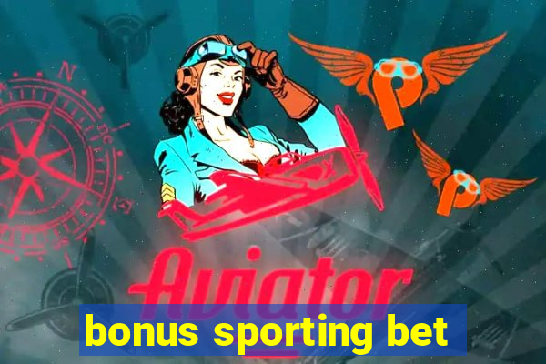 bonus sporting bet