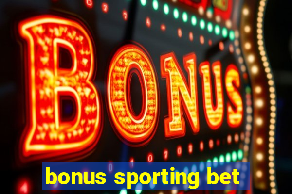 bonus sporting bet