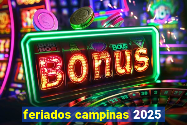 feriados campinas 2025