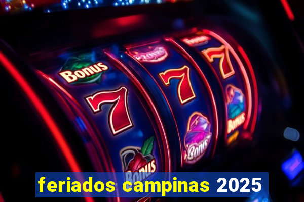 feriados campinas 2025