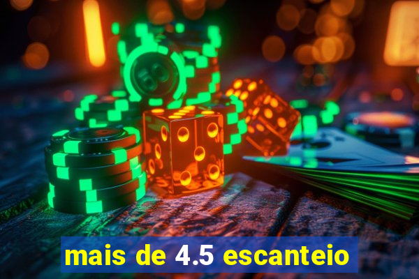 mais de 4.5 escanteio