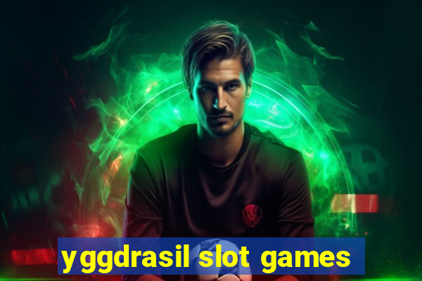 yggdrasil slot games